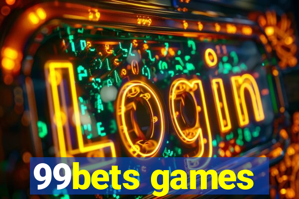 99bets games